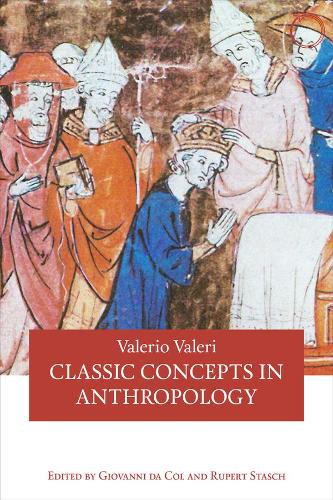 Паперова книга «Classic Concepts in Anthropology», авторів Джованні Да Коль, Руперт Сташ, Валеріо Валері - фото №1