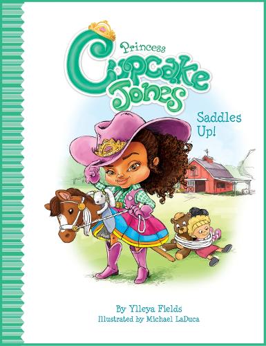 Паперова книга «Princess Cupcake Jones Saddles Up!», авторів Майкл ЛаДука, Іллея Філдс - фото №1