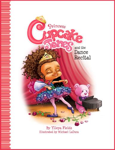 Паперова книга «Princess Cupcake Jones and the Dance Recital», авторів Майкл ЛаДука, Іллея Філдс - фото №1