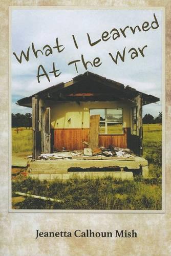 Бумажная книга «What I Learned at the War», автор Жанетта Калхун Миш - фото №1
