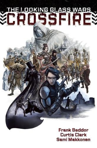 Паперова книга «The Looking Glass Wars: CrossFire», авторів Кертіс Кларк, Френк Беддор - фото №1