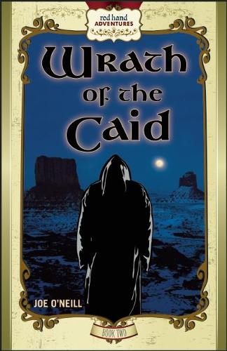 Бумажная книга «Wrath of the Caid: Red Hand Adventures, Book 2», автор Джо О'Нил - фото №1