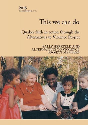 Бумажная книга «This We Can Do: Quaker faith in action through the Alternatives to Violence Project», автор Салли Херцфельд - фото №1