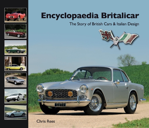 Паперова книга «Encyclopaedia Britalicar: The Story of British Cars & Italian Design», автор Кріс Різ - фото №1