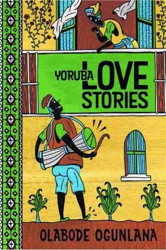 Бумажная книга «Yoruba Love Stories», автор Олабоде Огунлана - фото №1