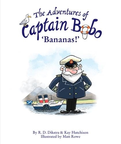 Бумажная книга «The Adventures of Captain Bobo: Bananas», авторов Кей Хатчисон, Р. Д. Дикстра - фото №1