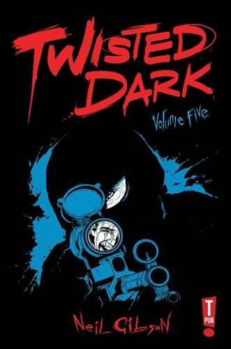 Бумажная книга «Twisted Dark Volume 5», автор Нил Гибсон - фото №1