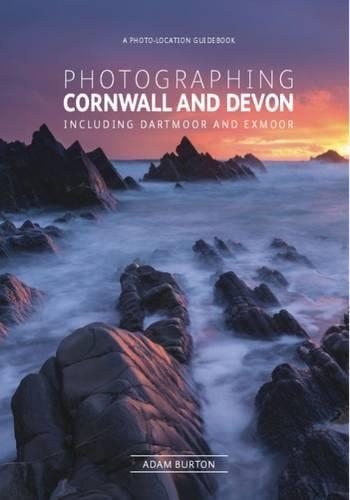 Бумажная книга «Photographing Cornwall and Devon: The Most Beautiful Places to Visit», автор Адам Бартон - фото №1