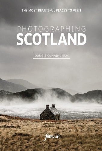 Паперова книга «Explore & Discover Scotland : Visit the most beautiful places take the best photos», автор Дугі Каннінгем - фото №1