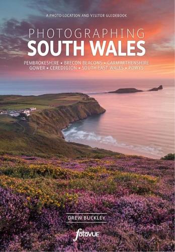 Паперова книга «Explore & Discover South Wales: Visit the most beautiful places, take the best photos», автор Дрю Баклі - фото №1