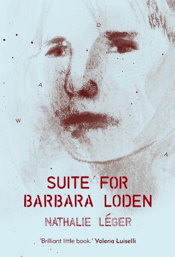Бумажная книга «Suite for Barbara Loden», автор Натали Леже - фото №1