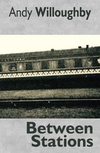 Бумажная книга «Between Stations», автор Энди Уиллоуби - фото №1