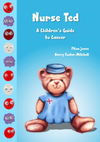 Бумажная книга «Nurse Ted: A Children's Guide to Cancer», автор Ффион Джонс - фото №1