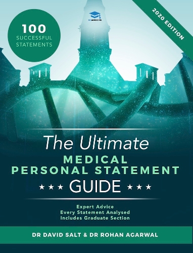 Бумажная книга «The Ultimate Medical Personal Statement Guide: 100 Successful Statements, Expert Advice, Every Statement Analysed, Includes Graduate Section (UCAS Medicine) UniAdmissions», авторов Дэвид Солт, Рохан Агарвал - фото №1