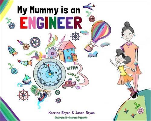 Паперова книга «My Mummy is an Engineer», авторів Джейсон Брайан, Керрін Брайан - фото №1