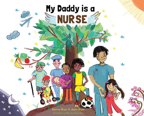 Паперова книга «My Daddy is a Nurse», авторів Джейсон Брайан, Керрін Брайан - фото №1