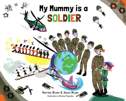 Паперова книга «My Mummy is a Soldier», авторів Джейсон Брайан, Керрін Брайан - фото №1