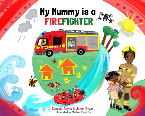 Паперова книга «My Mummy is a Firefighter», авторів Джейсон Брайан, Керрін Брайан - фото №1