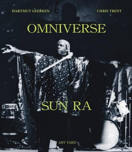 Паперова книга «Omniverse - Sun Ra», авторів Крис Трент, Гартмут Ґеркен - фото №1