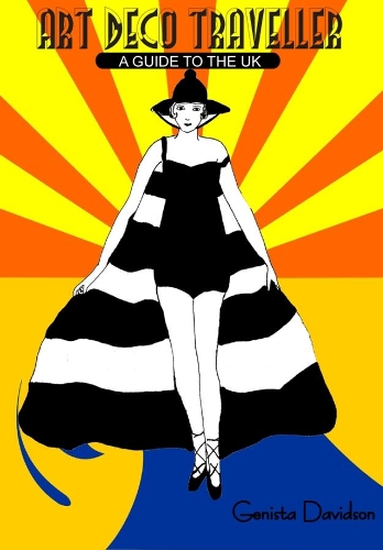 Бумажная книга «Art Deco Traveller: A Guide to the UK», автор Гениста Дэвидсон - фото №1