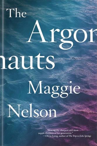 [object Object] «The Argonauts», автор Меггі Нельсон - фото №1