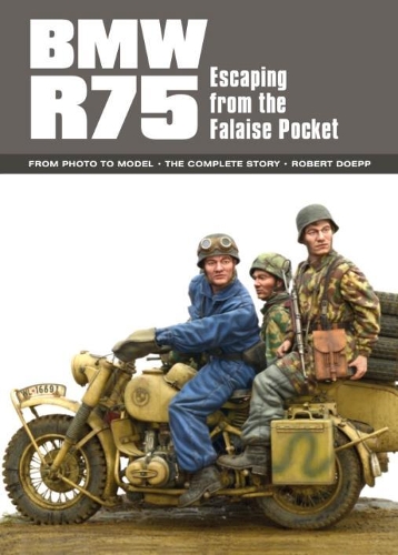 Бумажная книга «BMW R75: Escaping from the Falaise Pocket», автор Роберт Доэпп - фото №1