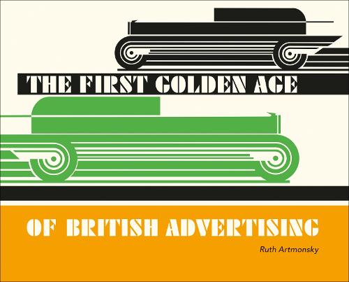  «FIRST GOLDEN AGE OF BRITISH ADVERTISN PB» - фото №1