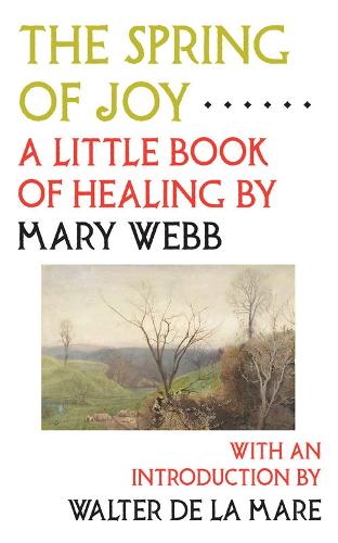 Бумажная книга «The Spring of Joy: A Little Book of Healing», автор Мэри Уэбб - фото №1