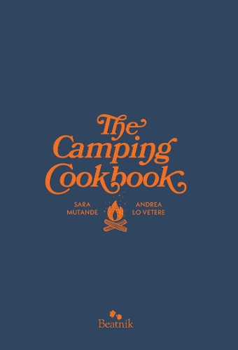 Паперова книга «The Camping Cook Book», авторів Андреа Ло Ветере, Сара Мутанде - фото №1