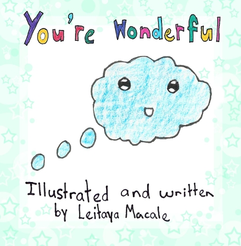 Паперова книга «You're Wonderful: a 'by children, for children' book», автор Лейтая Макале - фото №1