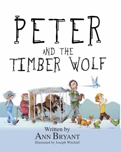 Бумажная книга «Peter and the Timber Wolf», автор Энн Брайант - фото №1