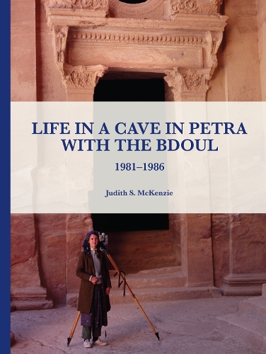 Бумажная книга «Life in a Cave in Petra with the Bdoul: 1981-1986», автор Джудит С. Маккензи - фото №1