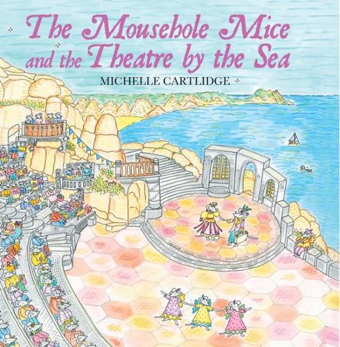Бумажная книга «The Mousehole Mice and the Theatre by the Sea», автор Мишель Картлидж - фото №1