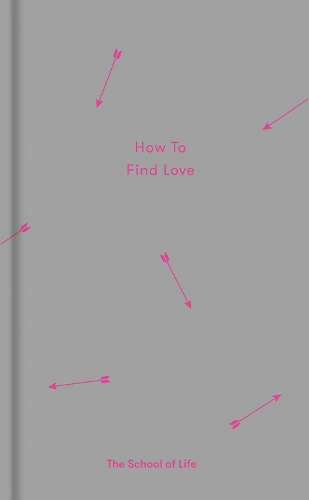 Паперова книга «How to Find Love», автор The School of Life - фото №1