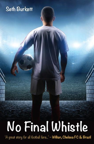 Бумажная книга «No Final Whistle: "A great story for all football fans" - Willian», автор Сет Беркетт - фото №1