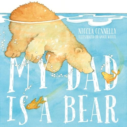 Бумажная книга «My Dad is a Bear», автор Никола Коннелли - фото №1