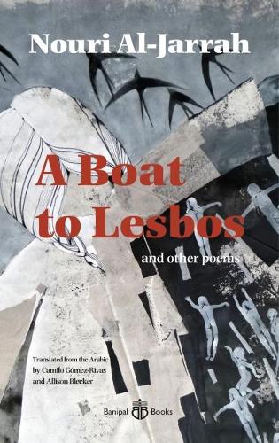 Бумажная книга «A Boat to Lesbos: and other poems», автор Нури Аль-Джаррах - фото №1
