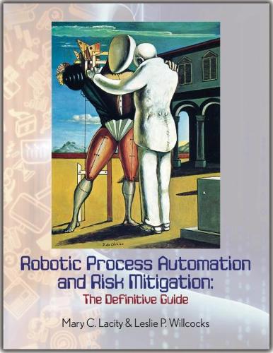 Паперова книга «Robotic Process Automation and Risk Mitigation: The Definitive Guide», авторів Леслі П. Вілкокс, Мері К. Лесіті - фото №1