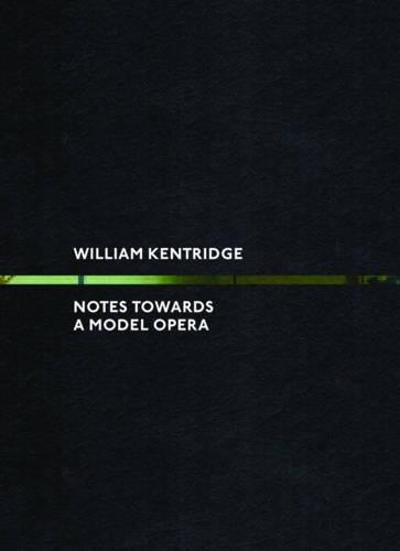 Бумажная книга «William Kentridge: Notes Towards a Model Opera», авторов Эндрю Соломон, Уильям Кентридж - фото №1