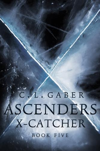 Бумажная книга «Ascenders: X-Catcher (Book Five)», автор К.Л. Габер - фото №1