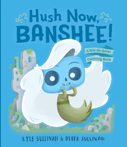 Бумажная книга «Hush Now, Banshee!: A Not-So-Quiet Counting Book», автор Кайл Салливан - фото №1