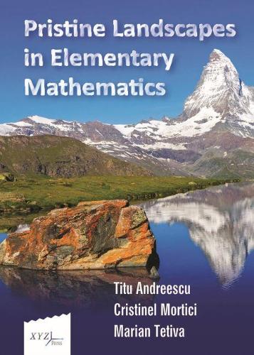 [object Object] «Pristine Landscapes in Elementary Mathematics», автор Тіту Андреєску - фото №1