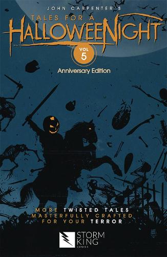 Паперова книга «John Carpenter's Tales for a HalloweeNight: Volume 5», авторів Аманда Дейберт, Енді Прайс, Девід Дж. Шоу, Дуейн Сверчінскі, Френк Тьєрі, Джеймс Ніннесс, Джон Карпентер, Килан Патрік Берк, Сенді Кінг, Сара Річард, Стів Найлз - фото №1
