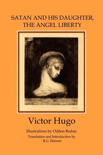 Бумажная книга «Satan and His Daughter, the Angel Liberty: Selected Verses», автор Виктор Гюго - фото №1