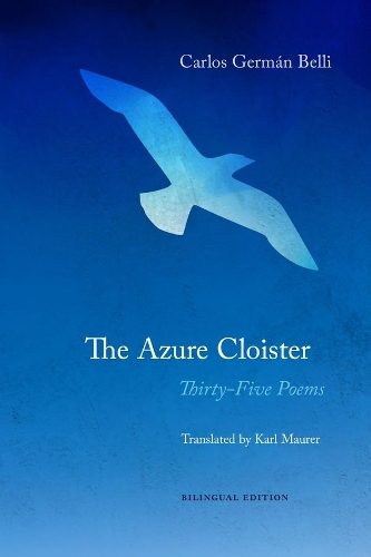 Бумажная книга «The Azure Cloister – Thirty–Five Poems», авторов Карлос Джерман Белли, Кристофер Маурер, Карл Маурер - фото №1