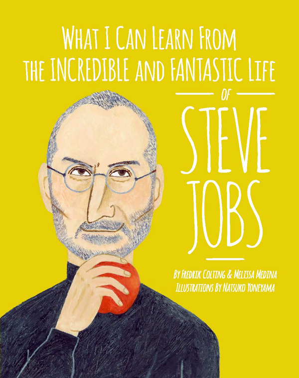 Бумажная книга «What I can learn from the incredible and fantastic life of Steve Jobs» - фото №1