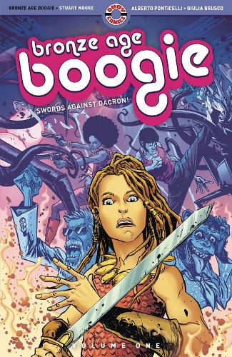 Бумажная книга «Bronze Age Boogie: Volume One: Swords Against Dacron!», автор Стюарт Мур - фото №1