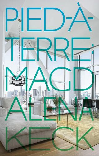 Паперова книга «Pied-a-Terre: Interiors of Magdalena Keck», автор Тіціана Проєтті - фото №1
