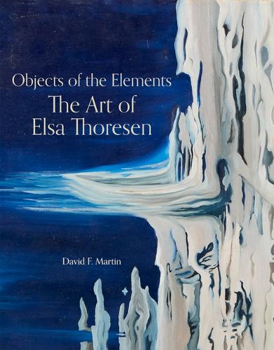 Paper book «Objects of the Elements: The Art of Elsa Thoresen», author David F. Martin - фото №1