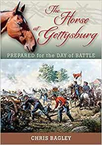 Бумажная книга «The Horse at Gettysburg: Prepared for the Day of Battle», автор Бэгли Крис - фото №1